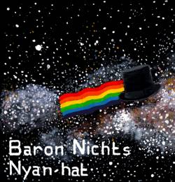 Baron Nichts : Nyan-hat